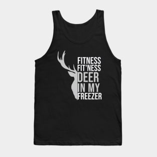 I'm Into Fitness Fit'Ness Deer In My Freezer Funny Hunte Tank Top